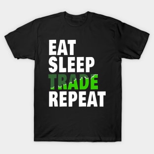 eat sleep trade T-Shirt